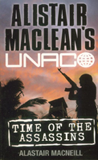 Time Of The Assassins by Alistair MacLean'